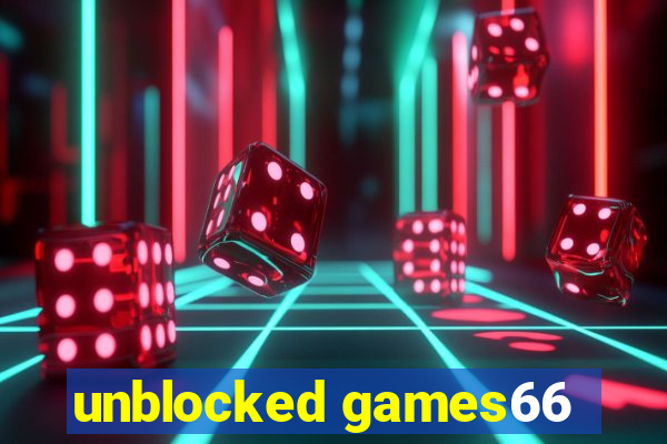 unblocked games66